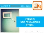 Prenditi cura di te. Regalati preziose pause dallo stress!! - Dott.ssa ANTONELLA FIORENTINO 